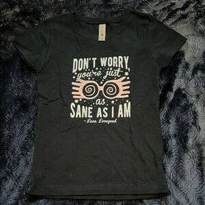 Harry Potter Luna Lovegood Dont Worry You’re Just As Sane As I Am (Girl S : 5/6)